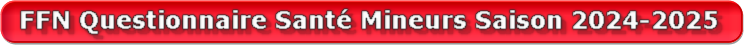 FFN Questionnaire Santé Mineurs Saison 2024-2025.pdf FFN Questionnaire Santé Mineurs Saison 2024-2025.pdf